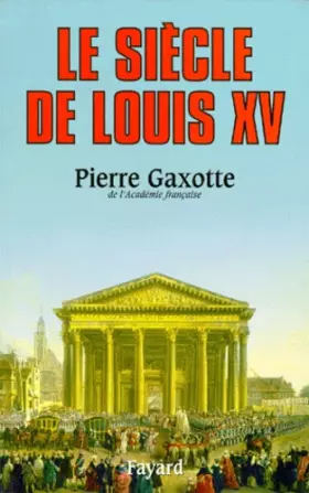 Couverture du produit · Le Siècle de Louis XV