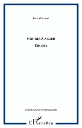 Couverture du produit · Mourir a Alger