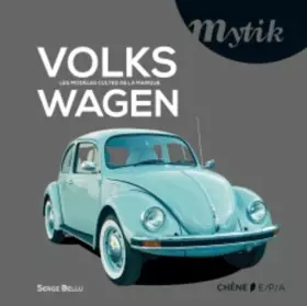 Couverture du produit · Volkswagen: Les modèles cultes de la marque