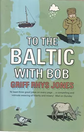 Couverture du produit · To the Baltic with Bob: An Epic Misadventure
