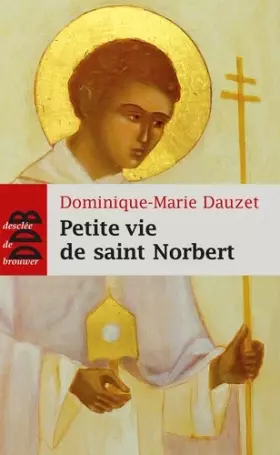 Couverture du produit · Petite vie de saint Norbert