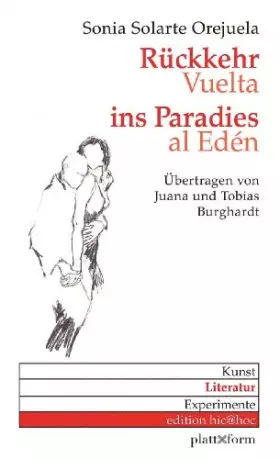 Couverture du produit · Rückkehr ins Paradies / Vuelta al Edén: Gedichte / Poemas (edition hic Q hoc) - Solarte Orejuela, Sonia