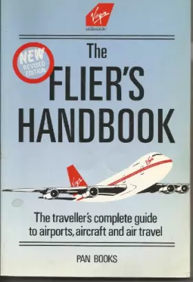 Couverture du produit · The New Flier's Handbook: Traveller's Complete Guide to Airports, Aircraft and Air Travel