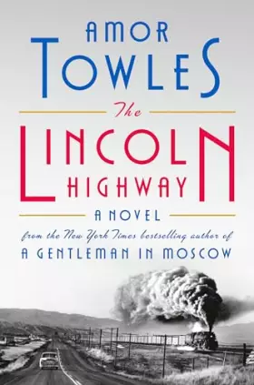 Couverture du produit · The Lincoln Highway: A Novel