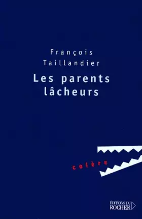 Couverture du produit · Les parents lâcheurs