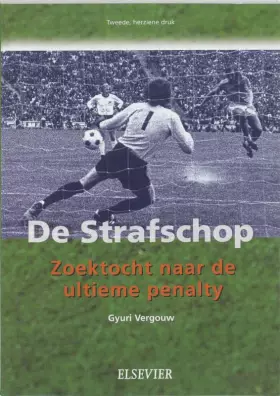 Couverture du produit · De Strafschop: zoektocht naar de ultieme penalty
