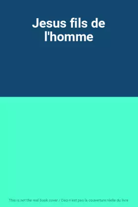 Couverture du produit · Jesus fils de l'homme