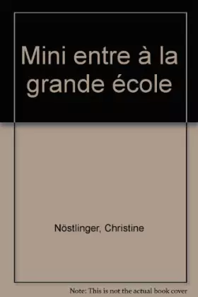 Couverture du produit · Mini entre à la grande école