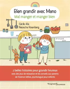 Couverture du produit · Bien grandir avec Mano - Mal manger et manger bien