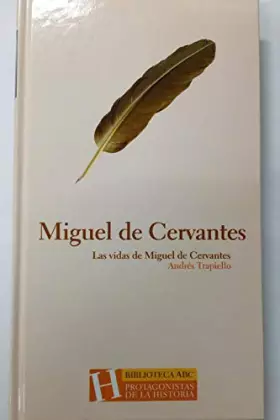 Couverture du produit · Miguel de Cervantes. Las vidas de Cervantes (Spanish Edition)