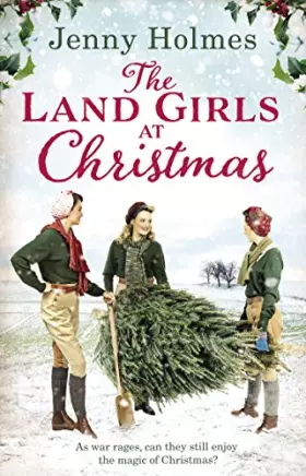 Couverture du produit · The Land Girls at Christmas: A festive tale of friendship, romance and bravery in wartime (The Land Girls Book 1)