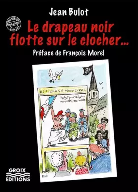 Couverture du produit · Le drapeau noir flotte sur le clocher...
