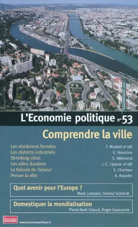 Couverture du produit · L'Economie politique, N° 53, Janvier 2012 : Comprendre la ville