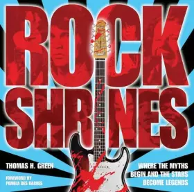 Couverture du produit · Rock Shrines: Where the Myths Begin and the Stars Become Legends