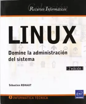 Couverture du produit · LINUX. (2¦ED.) DOMINE LA ADMINISTRACION DEL SISTEMA