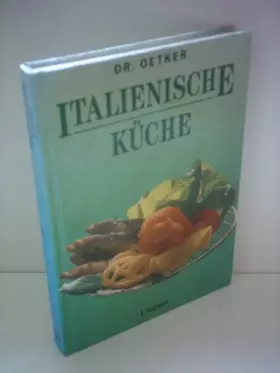 Couverture du produit · Italienische Küche Dr. Oetker (Livre en allemand)