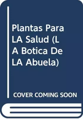 Couverture du produit · Plantas Para LA Salud