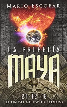 Couverture du produit · La profecía Maya / The Mayan prophecy