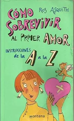 Couverture du produit · Como sobrevivir al primer amor / How to Survive the First Love