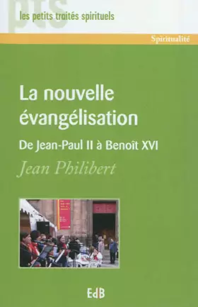 Couverture du produit · La nouvelle évangélisation : de Jean Paul II à Benoit XVI