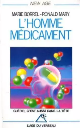 Couverture du produit · L'homme-medicament / guérir, c'est surtout dans latete !