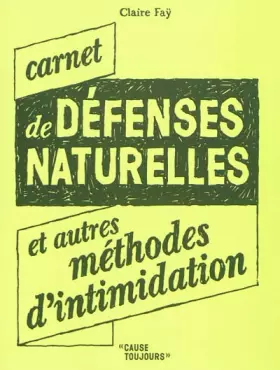 Couverture du produit · Carnet de défenses naturelles et autres méthodes d'intimidation