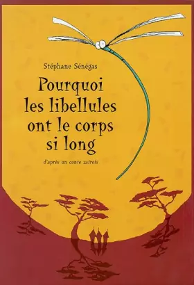 Couverture du produit · Pourquoi les libellules ont le corps si long