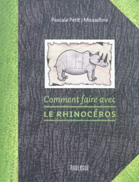 Couverture du produit · Comment faire avec le rhinocéros