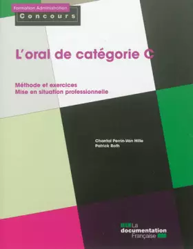 Couverture du produit · L'oral de catégorie C - Méthode et exercices - Mise en situation professionnelle