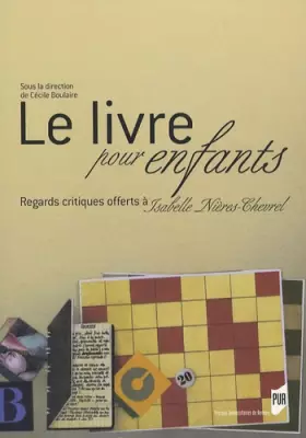 Couverture du produit · Le livre pour enfants : Regards critiques offerts à Isabelle Nières-Chevrel
