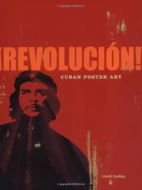 Couverture du produit · Revolucion!: Cuban Poster Art
