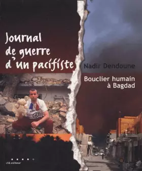 Couverture du produit · Journal de guerre d'un pacifiste : Bouclier humain à Bagdad