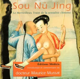 Couverture du produit · SOU NU JING - Traité sexualité chinois