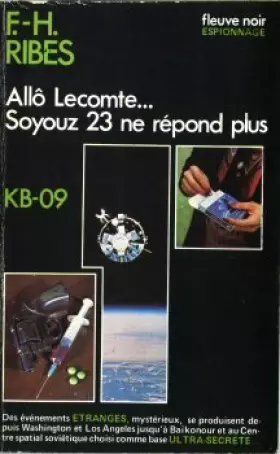 Couverture du produit · Allô Lecomte, Soyouz 23 ne répond plus (Espionnage) [Broché] by Ribes, F.-H.