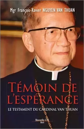 Couverture du produit · Témoin de l'Espérance: Le testament du cardinal Van Thuan