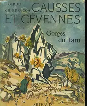 Couverture du produit · Causses et cévennes. gorges du tarn. couverture d'yves brayer. ouvrage illustré de 173 héliogravures