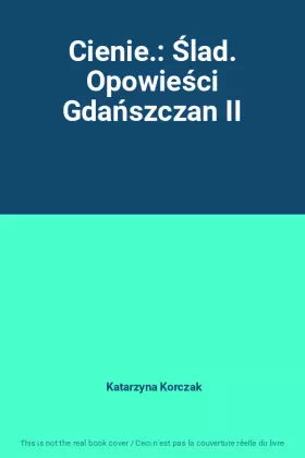 Couverture du produit · Cienie.: Ślad. Opowieści Gdańszczan II