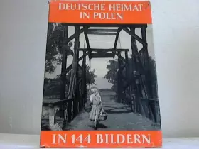Couverture du produit · Deutsche Heimat in Polen in 144 Bildern