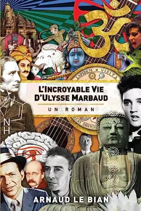 Couverture du produit · L'incroyable vie d'Ulysse Marbaud