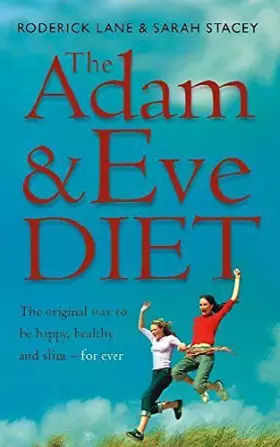 Couverture du produit · The Adam and Eve Diet: How to be Healthy, Happy and Slim Forever - Naturally