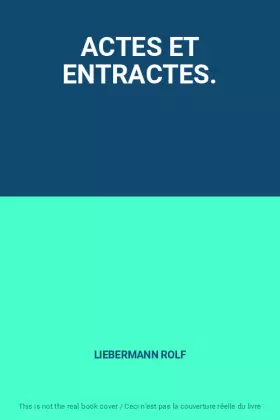 Couverture du produit · ACTES ET ENTRACTES.