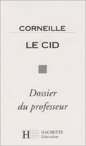 Couverture du produit · Le Cid: Texte intégral...