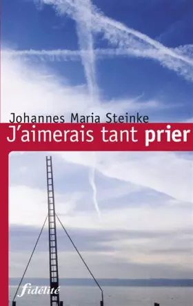 Couverture du produit · J'aimerais tant prier