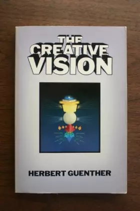 Couverture du produit · The Creative Vision: The Symbolic Recreation of the World According to the Tibetan Buddhist Tradition of Tantric Visualization 