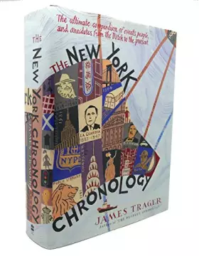 Couverture du produit · The New York Chronology: The Ultimate Compendium of Events, People, and Anecdotes from the Dutch to the Present