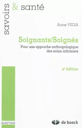 Couverture du produit · Soigants/Soignés: Pour une approche anthropologique des soins infirmiers