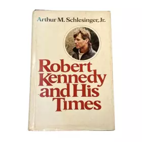 Couverture du produit · Robert Kennedy and His Times