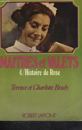Couverture du produit · Maitres et valets 4 histoire de rose