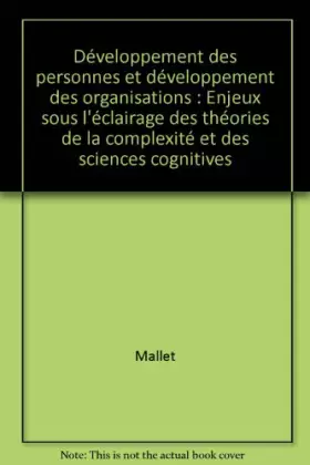 Couverture du produit · Développement des personnes et développement des organisations: Enjeux sous l'éclairage des théories de la complexité et des sc