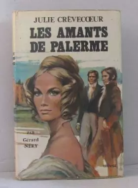 Couverture du produit · Les amants de palerme -julie crèvecoeur